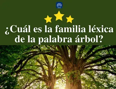 Cuál es la familia léxica de la palabra árbol? | Español