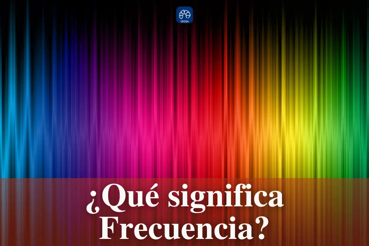 ¿Qué significa Frecuencia?.