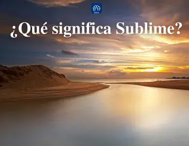 ¿Qué significa sublime?.